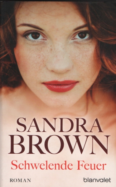 Schwelende Feuer von Sandra Brown